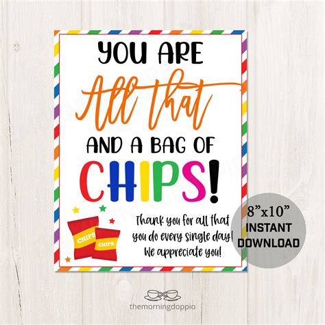 Youre All That And A Bag Of Chips Free Printable